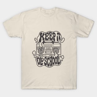 Keep It Old School T-Shirt